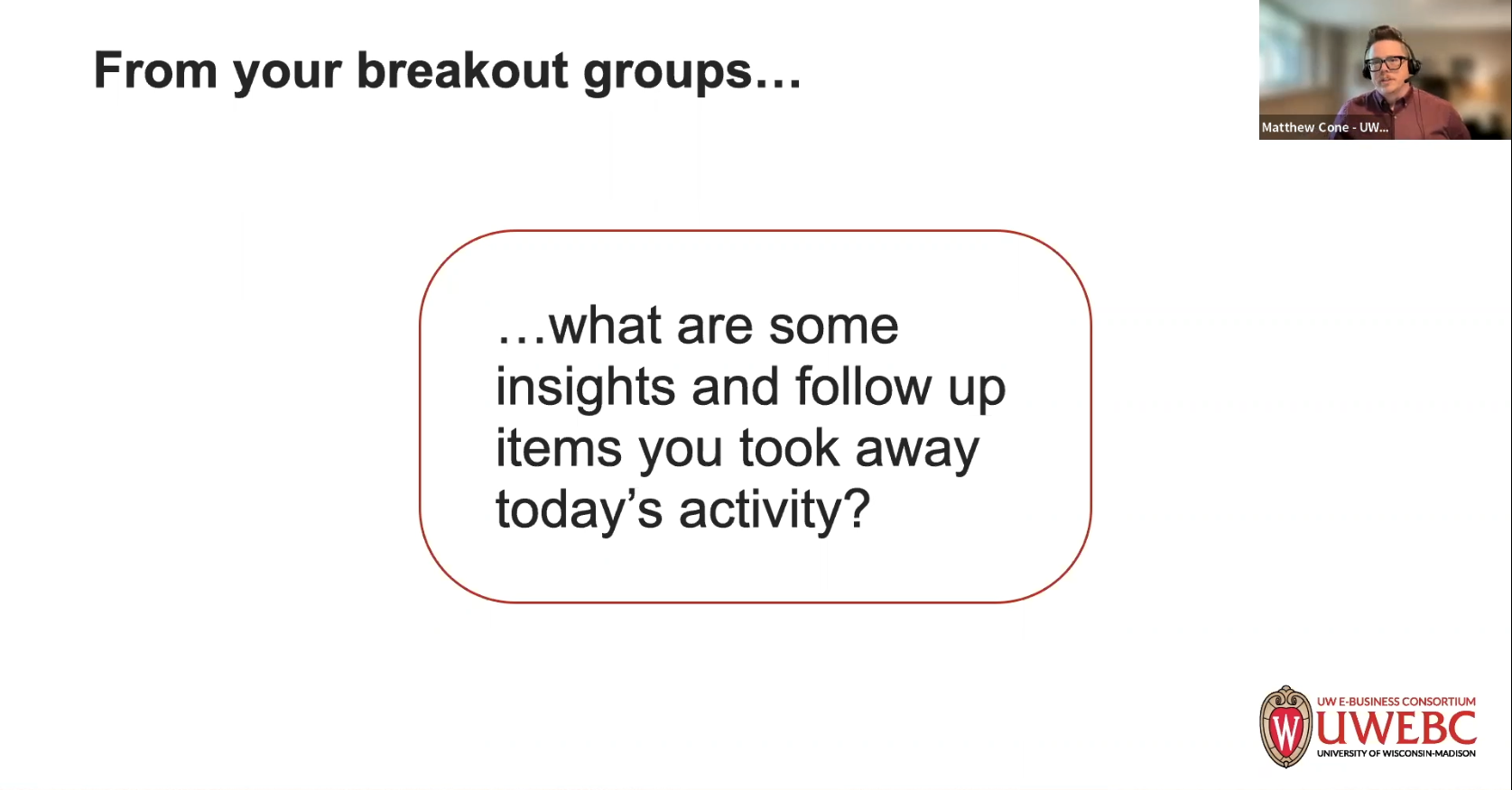 6. UWEBC Presentation: What's Next in the Customer Care Track & Wrap Up thumbnail